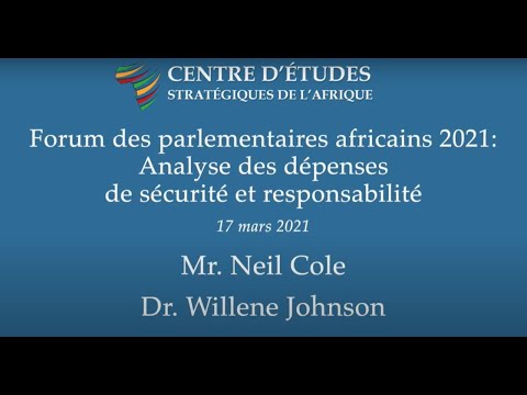 Analyse des dépenses de sécurité et responsabilité – Forum des parlementaires africains 2021