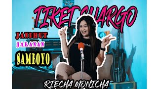 TIKET SUARGO - Versi Jaranan || Riecha Monicha