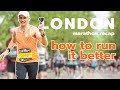 London marathon recap  learn from my mistakes