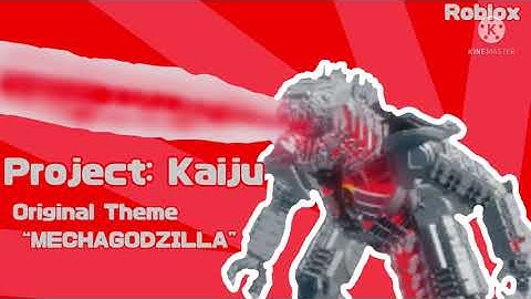 Project: Kaiju - “MECHAGODZILLA” (Roblox Theme)