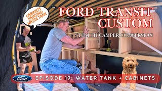 Ep 19: 100L water tank, building & priming the cabinets - Stealth Camper Van Build - Transit Custom