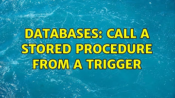 Databases: Call a stored procedure from a trigger (4 Solutions!!)