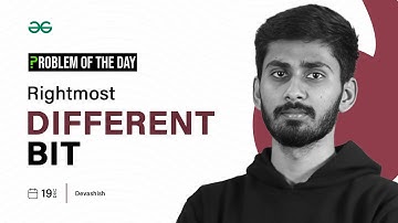 POTD- 19/12/2023 | Rightmost different bit | Problem of the Day | GeeksforGeeks