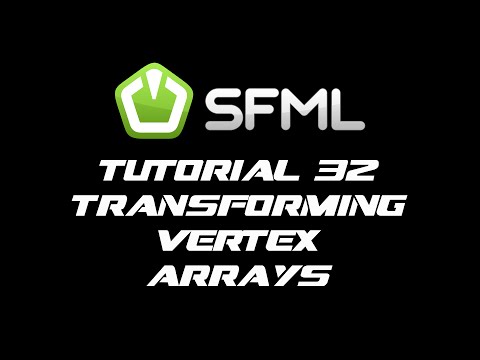 SFML 2.1 Tutorial 32 - Transforming Vertex Arrays