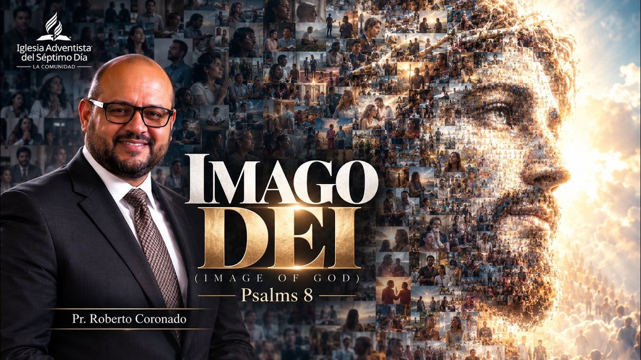 Image of God | Imago Dei | La Comunidad SDA Church