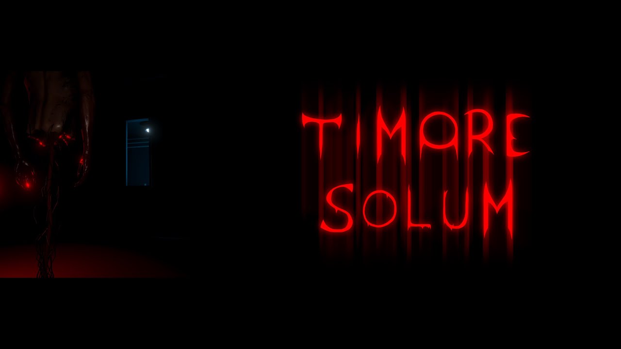 63rd Pc Horror Game! Timore Solum!