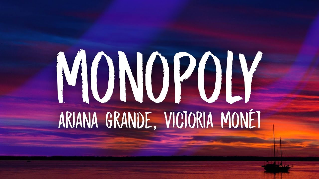 Ariana Grande Monopoly Lyrics Ft Victoria Monét