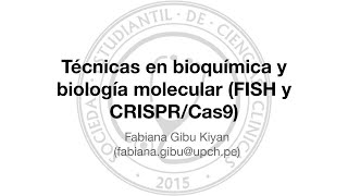 Técnicas en bioquímica y biología molecular (FISH y CRISPR/Cas9)