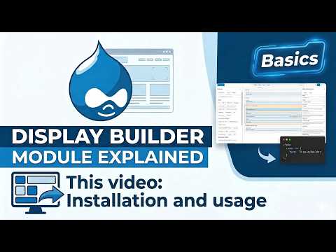 Drupal Display Builder - Installation and usage