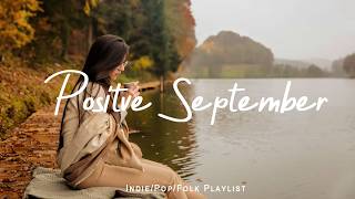Positive September 🍂 Morning Coffee Music to Boost Up Your Mood | Indie/Pop/Folk/Acoustic Playlist screenshot 4