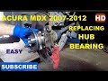 How to replace front hub bearing assembly on 2007 Acura MDX