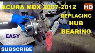 How to replace front hub bearing assembly on 2007 Acura MDX