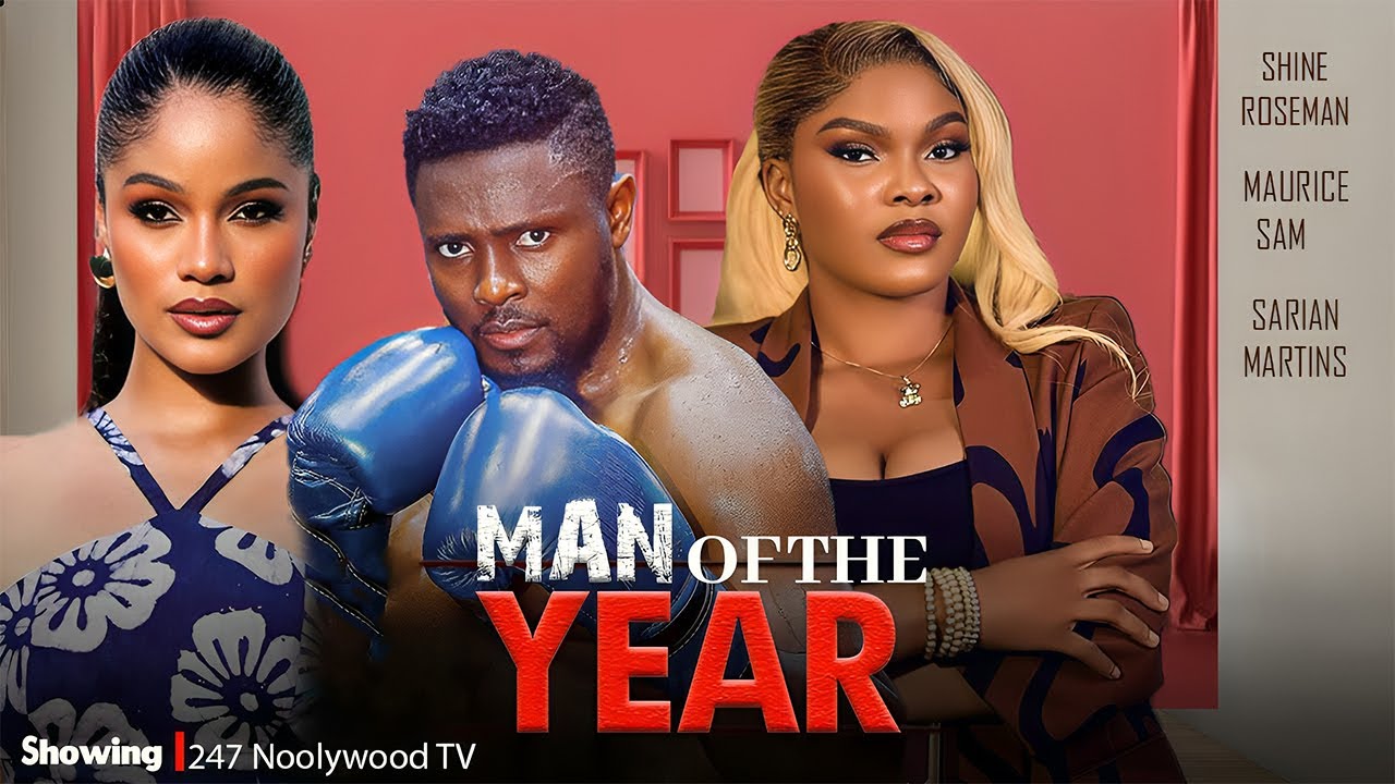 MAN OF THE YEAR - MAURICE SAM, SARIAN MARTIN, 2026 Latest Full Nigerian Movie