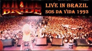 BRIDE Live in Brazil SOS da Vida 1993 - HD - Legendado PT-BR