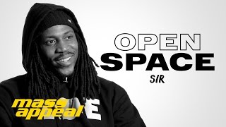 Open Space: SiR | Mass Appeal