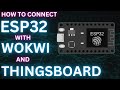 How to Connect ESP32 Simulator (Wokwi) to ThingsBoard | Step by Step Tutorial