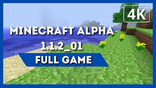 MINECRAFT ALPHA 1.1.2_01 | Full Game Walkthrough | 4K 60FPS | No Commentary