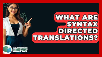 What Are Syntax Directed Translations? - The Language Library
