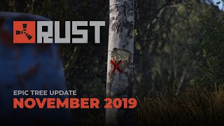 Rust - Epic Tree Update