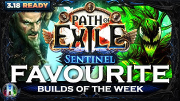 PoE Sentinel 3.18 - Favourite Builds Volume 5 - Path of Exile - PoE Builds