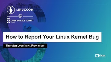 How to Report Your Linux Kernel Bug - Thorsten Leemhuis, Freelancer