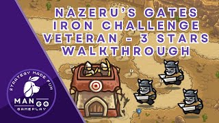 Best Walkthrough: Kingdom Rush Frontiers - Nazeru’s Gates - Iron Challenge (Veteran) screenshot 5