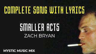 Smaller Acts - Lyrics | Zach Bryan | Mystic Music Mix