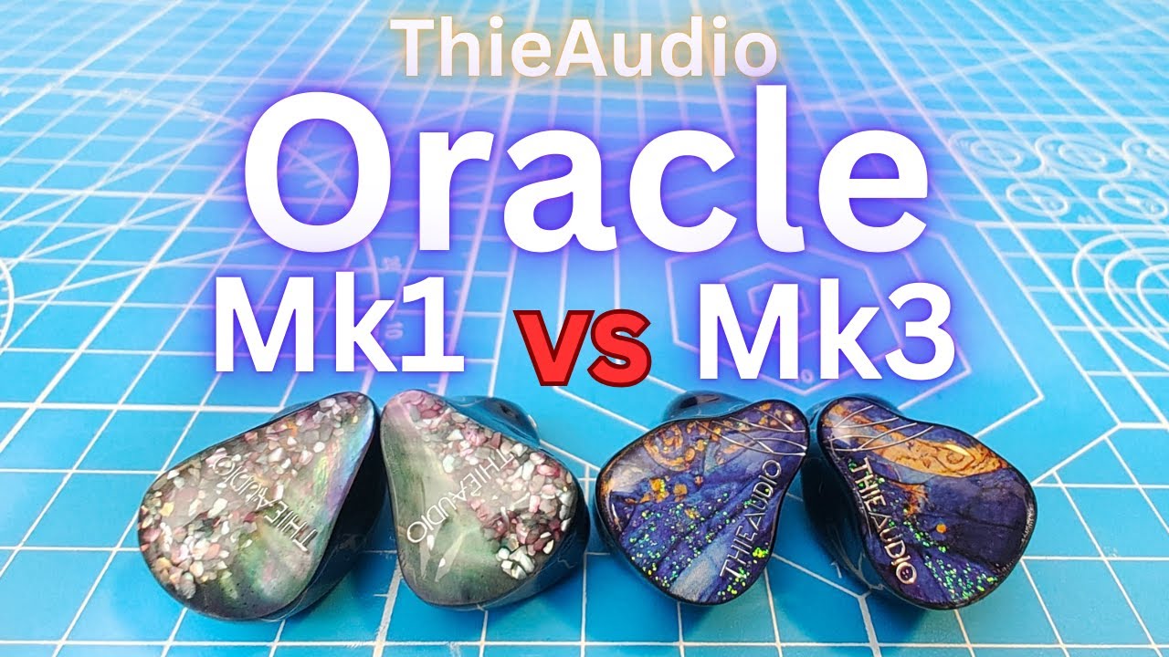 ThieAudio Oracle Mk1 vs Mk3 Review - Which is the best Oracle
