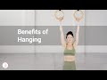 Benefits of Hanging (The Exercise Humans Forgot)