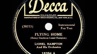 Video thumbnail of "1942 HITS ARCHIVE: Flying Home - Lionel Hampton (1942 Decca version)"