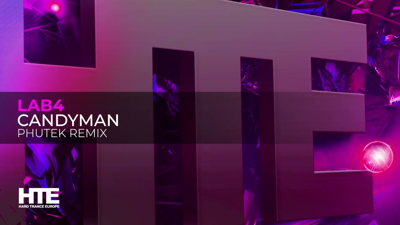 Lab4 - Candyman (Phutek Remix)
