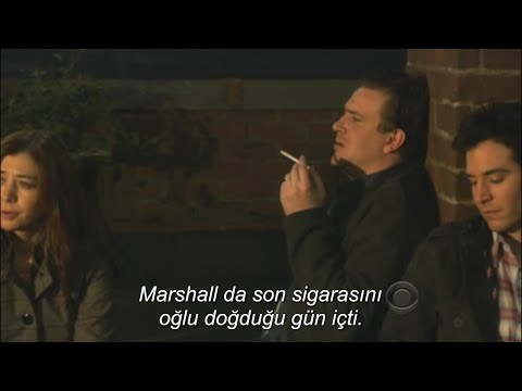 How I Met Your Mother - Son Sigara(Türkçe Altyazılı)