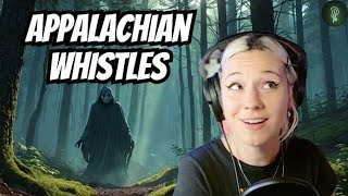 Appalachian Whistles: The Eldritch Taunt of this Spooky Phenomenon  | Phenomena E6S2