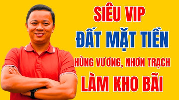 Siêu VIP, Đất mặt tiền đường Hùng Vương, Long Thọ, Nhơn Trạch I Phạm Văn Nam