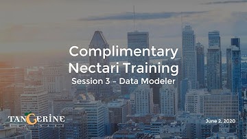 Complimentary Nectari training – Session 3 - Data modeler