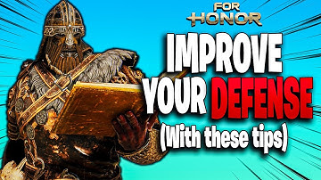 For Honor Guide: IMPROVE Your DEFENSE With These TIPS