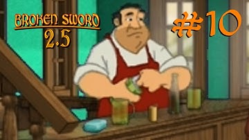 A Bomb and a Bar | Broken Sword 2.5, Part 10