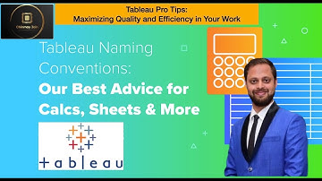 Tableau Pro Tips for Naming Conventions: Our Advice for Calculations, Sheets... | Chinmay Jain