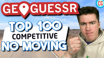 Reaching Top 100 in Competitive GeoGuessr WITHOUT MOVING