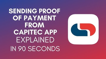How To Send Proof Of Payment From Capitec App? (2024)