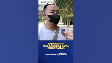 Suhu Panas di Indonesia Dirasakan Masyarakat #shorts