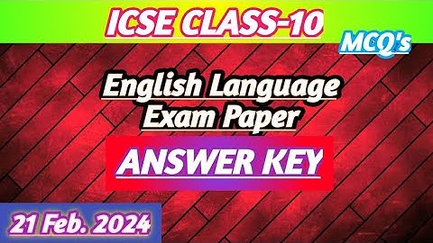 ICSE 10 2024 English Language Board Exam Answer Key