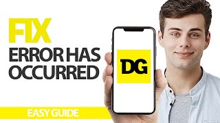 How To Fix Dollar General App Error Has Occurred | Final Solution