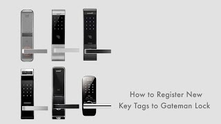 How To Register Key Tag To Your Gateman Digital Door Lock.