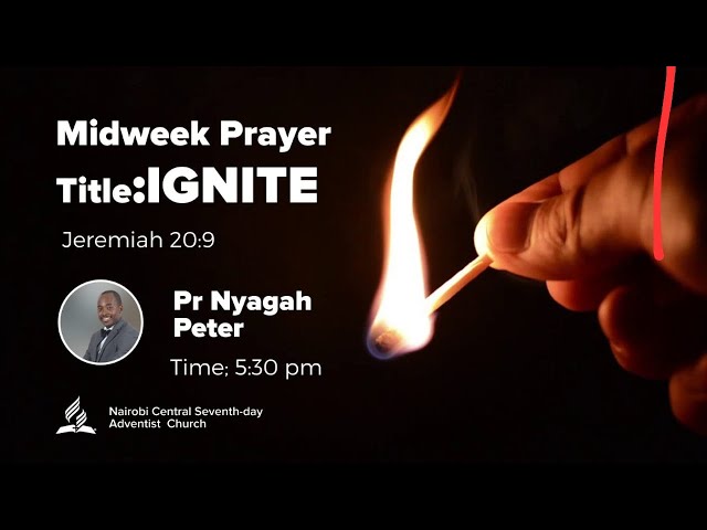 IGNITE - Mid week Prayer