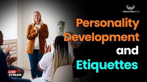 Personality Development and Etiquettes