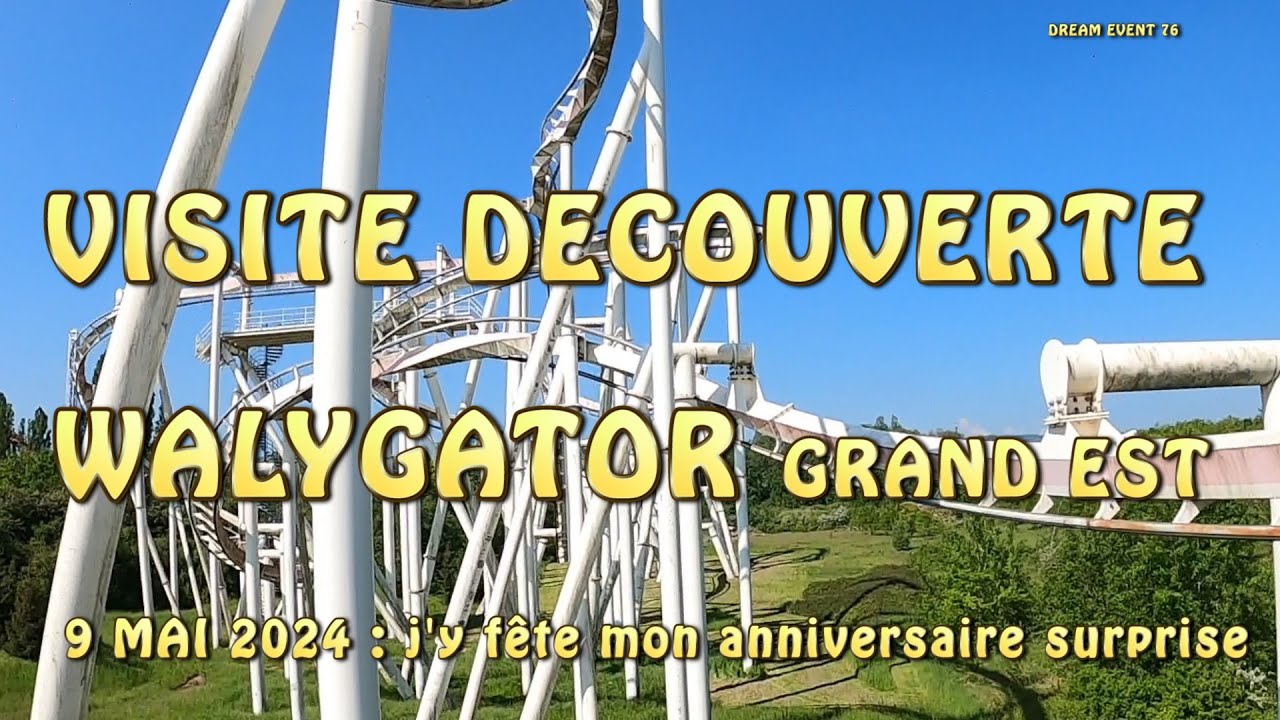 Découverte du parc Walygator le 9 mai 2024 : c'est la surpise !!