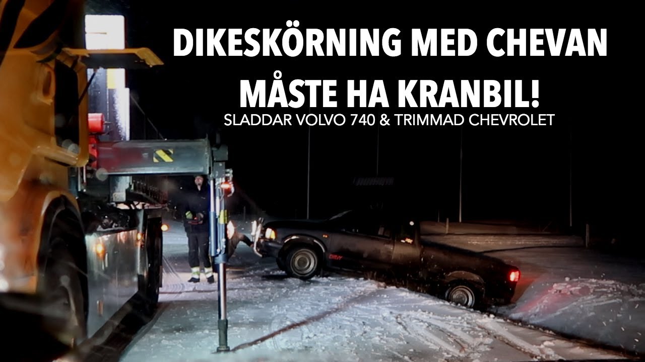 SLADDAR VOLVO 740 & TRIMMAD CHEVA - OPS DIKESKÖRNING! #22