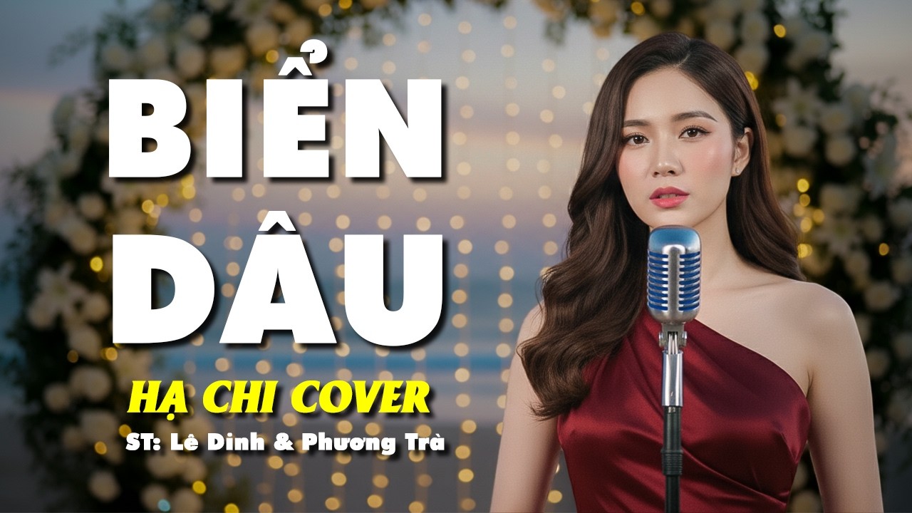 BIỂN DÂU (Rock Ballad ver) - HẠ CHI | MUSIC VIDEO || Thôi rồi anh đã xa em tìm đâu lại thuở êm đềm