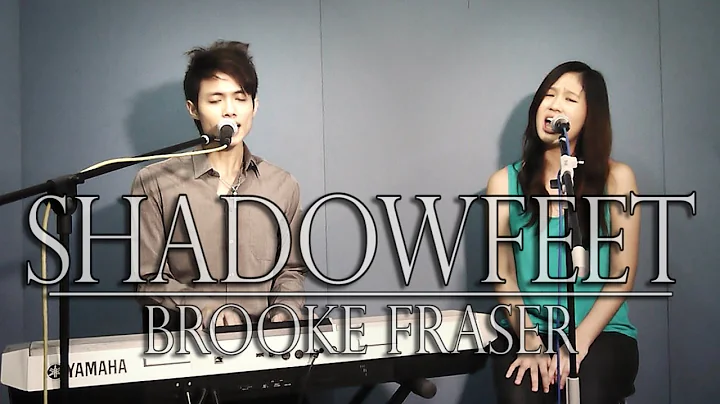 Brooke Fraser - Shadowfeet (Cover by Kirsten Wong ...